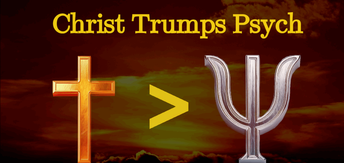 christ trumps psychology